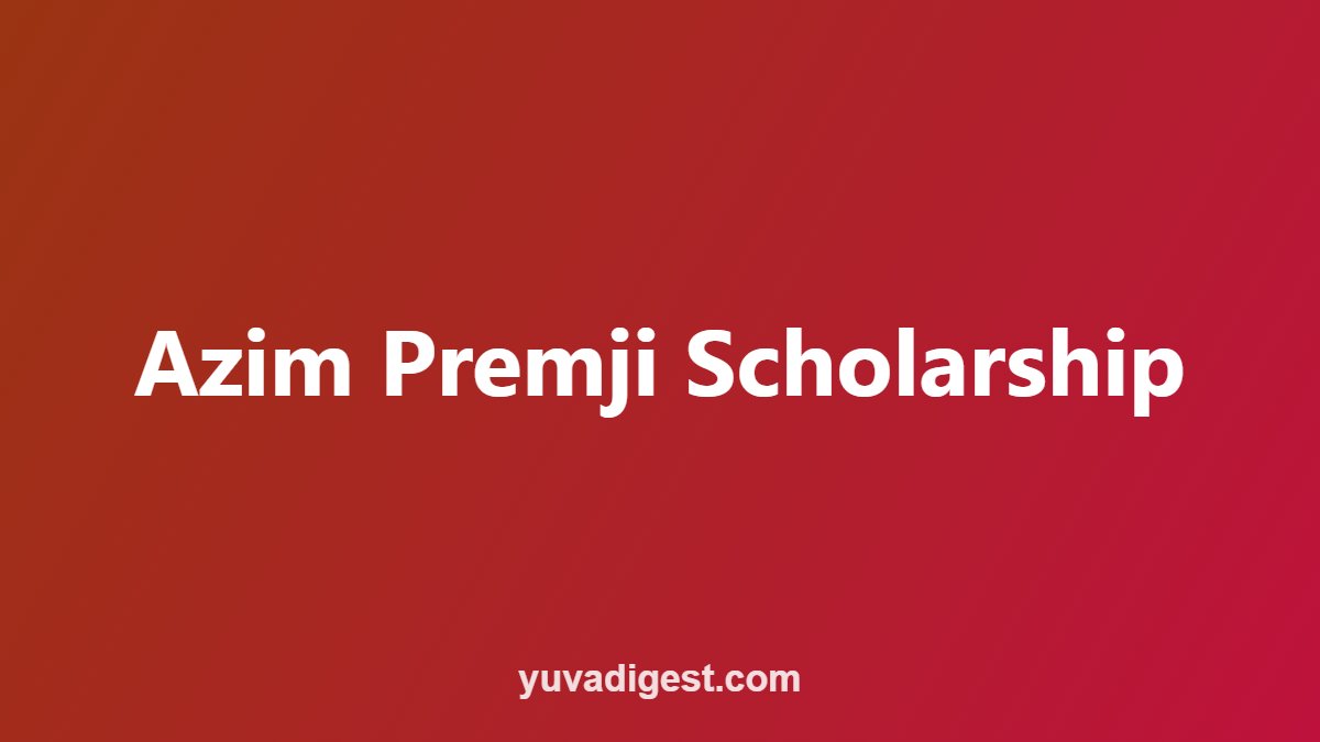 Azim Premji Scholarship