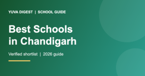 Read more about the article Best Schools in Chandigarh (2026 Guide)