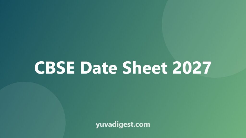 CBSE Date Sheet 2027 Class 10 and 12: Latest Status