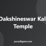 Dakshineswar Kali Temple History: Rani Rashmoni to Ramakrishna