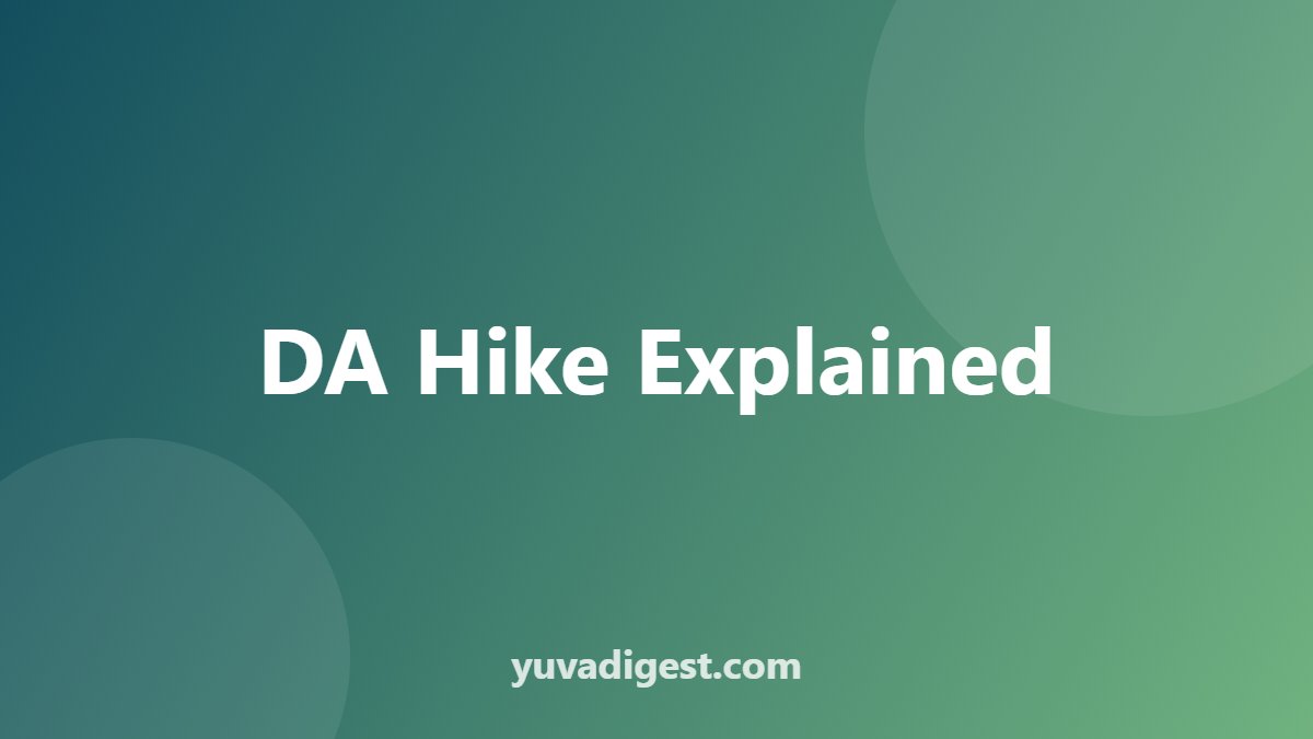 DA Hike Explained