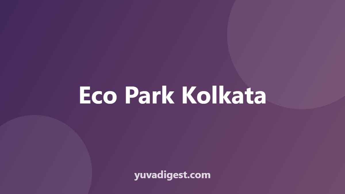 Eco Park Kolkata