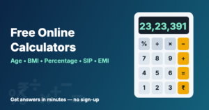 Read more about the article Free Online Calculators: Age, BMI, Percentage, SIP and Loan EMI in Minutes
