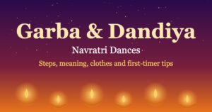 Read more about the article Garba and Dandiya: Navratri Dances Explained