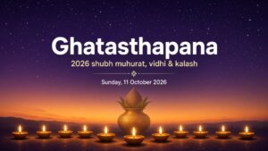Read more about the article Ghatasthapana 2026 | घटस्थापना 2026 शुभ मुहूर्त, विधि और कलश स्थापना