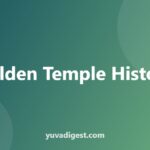 Golden Temple (Harmandir Sahib) History: Origins and Meaning