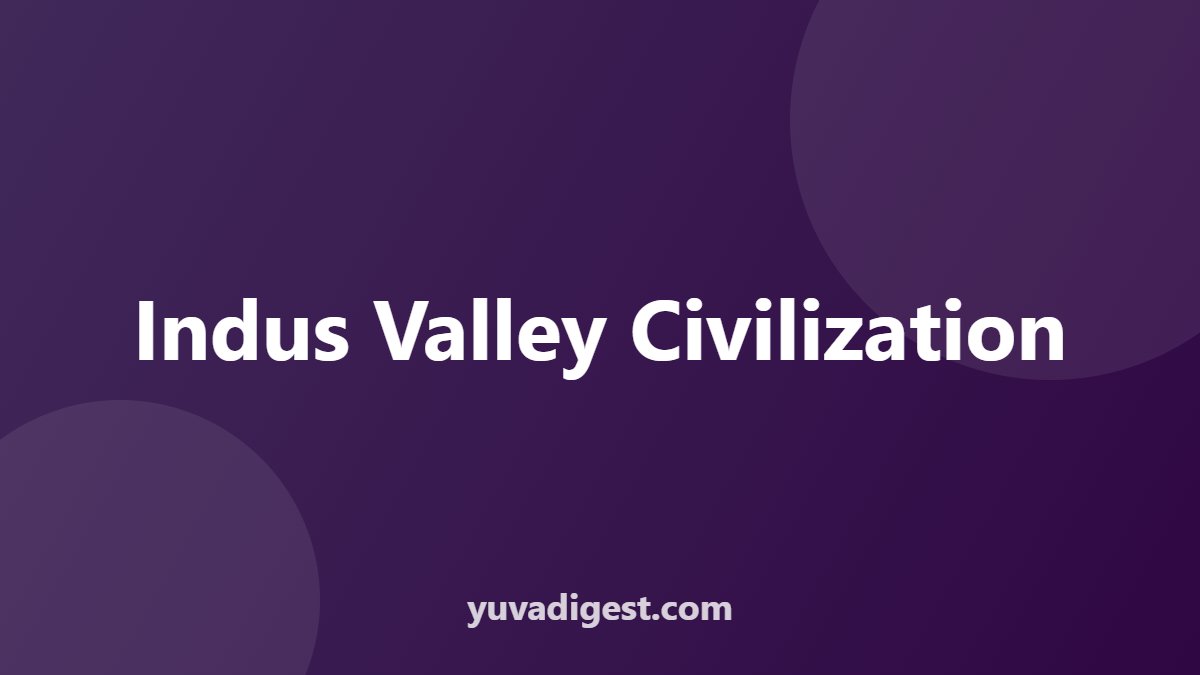 Indus Valley Civilization