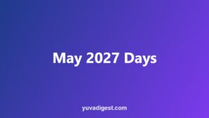 Read more about the article Important Days in May 2027: National & International List