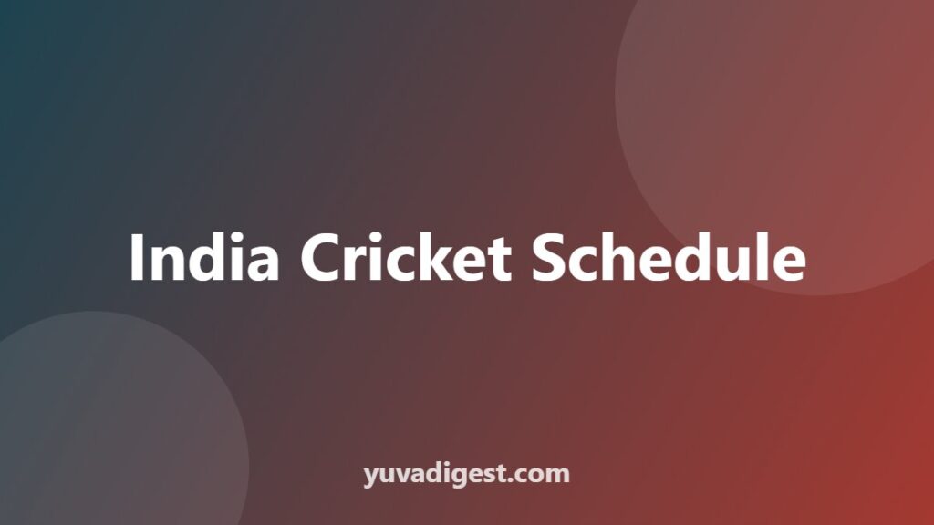 India Cricket Schedule 2026-27: All Upcoming Series