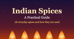 Read more about the article A Guide to Common Indian Spices