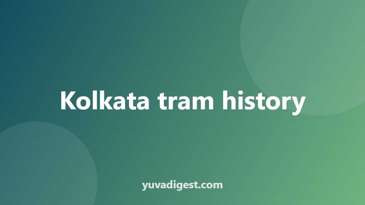 Kolkata tram history