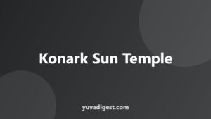 Read more about the article Konark Sun Temple History and Architecture Explained