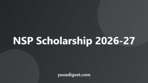 Read more about the article NSP Scholarship 2026-27: Apply, Last Date and Status
