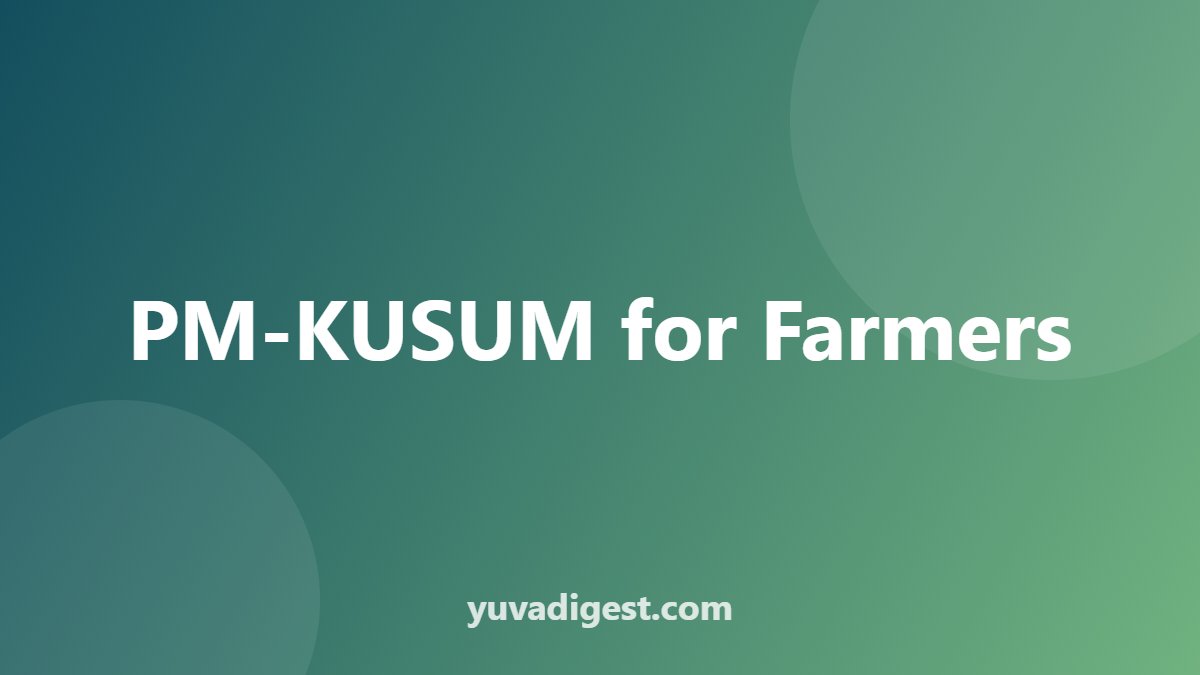 PM-KUSUM for Farmers
