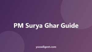 Read more about the article PM Surya Ghar Yojana: Subsidy, Eligibility, How to Apply