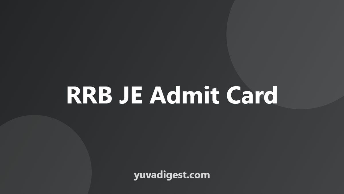 RRB JE Admit Card