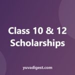 Scholarships for Class 10 and Class 12 Students in India
