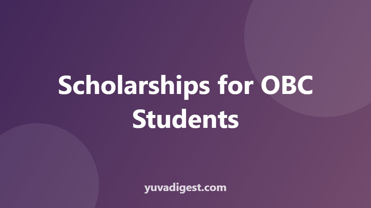 Scholarships for OBC Students