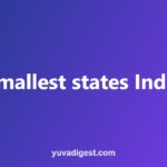 Smallest States in India by Area and Population (Tables)