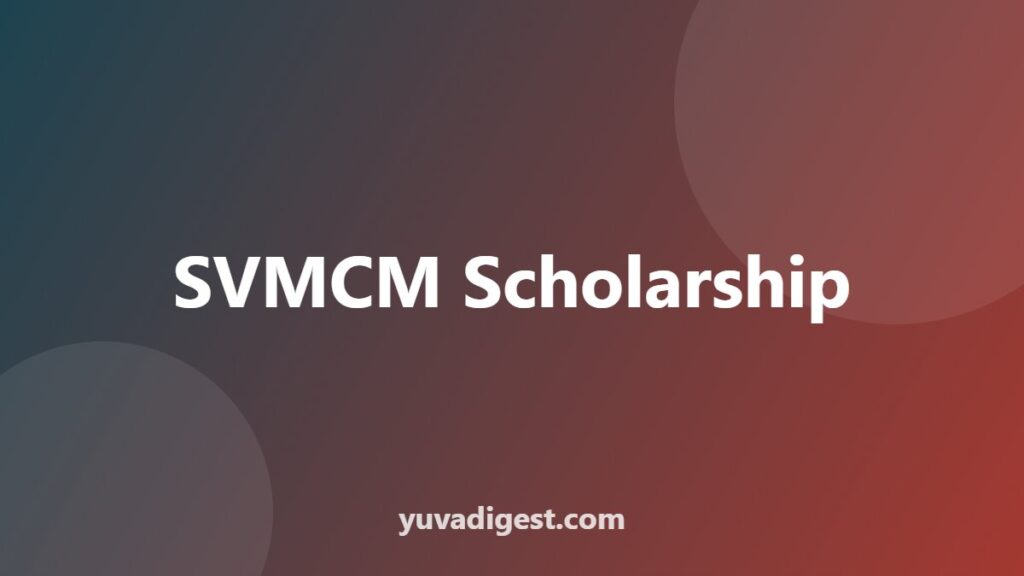 Swami Vivekananda Scholarship West Bengal (SVMCM) Guide