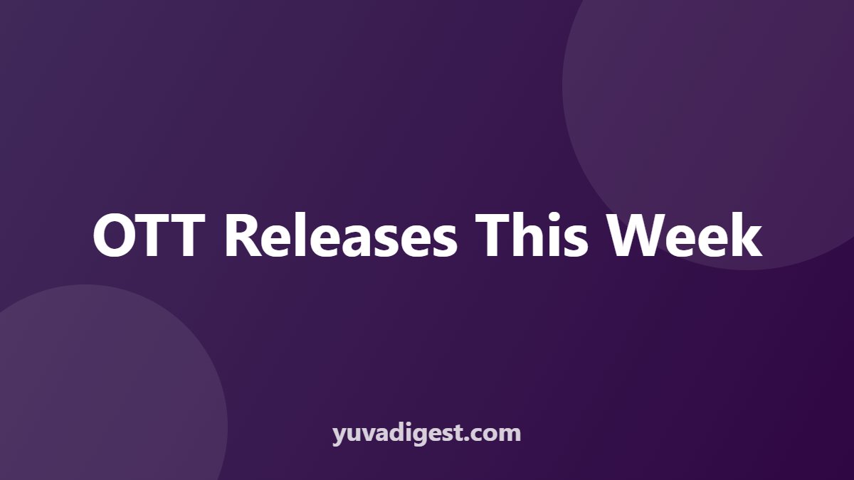 OTT Releases This Week